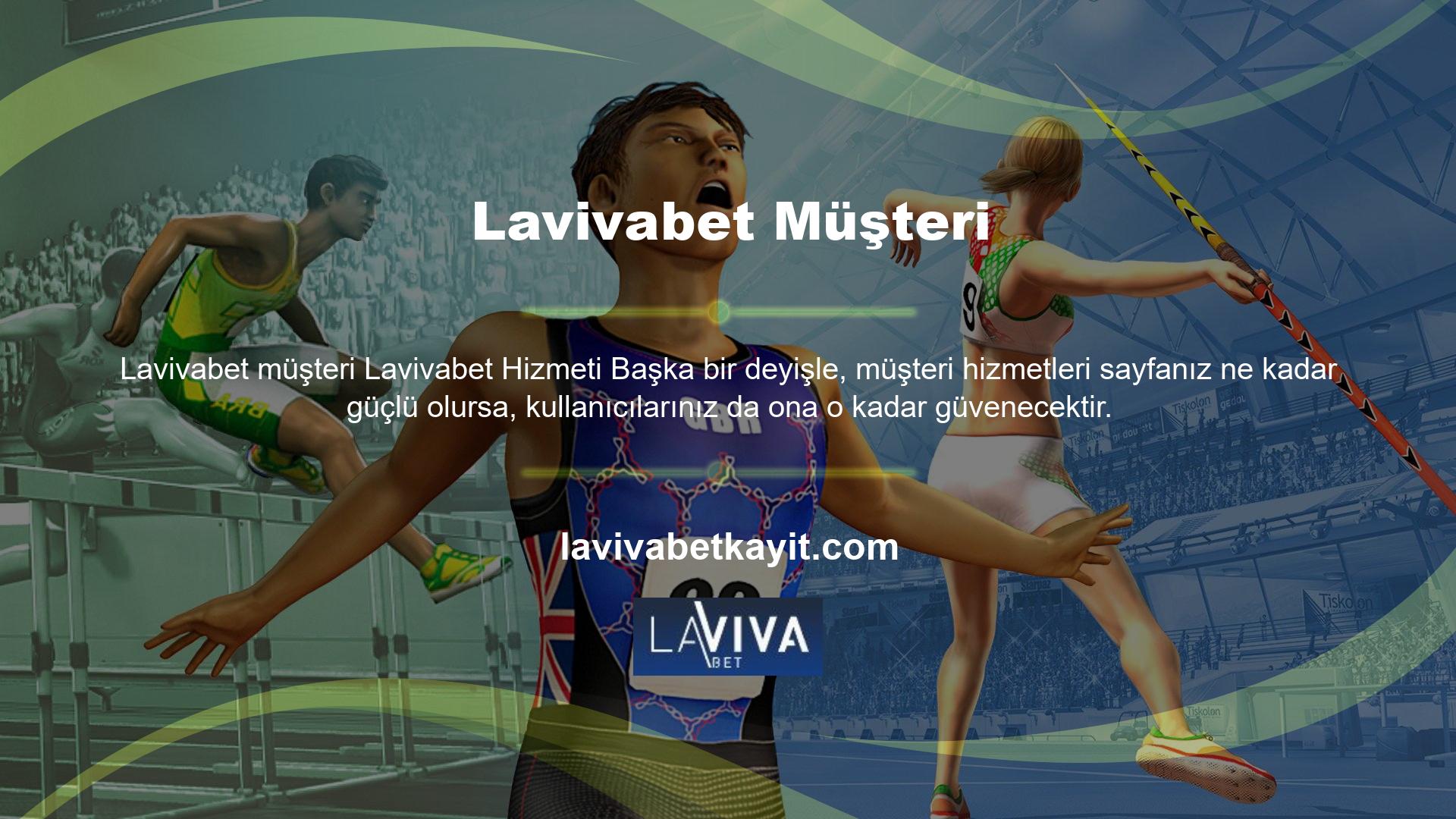 Lavivabet web sitesi destek açısından oldukça iyidir