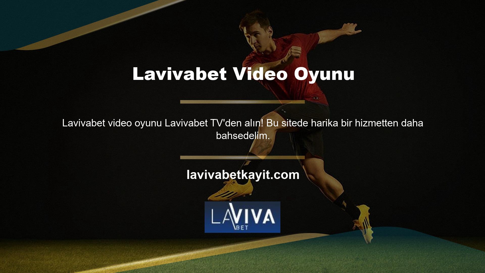 Lavivabet TV Oyun TV adında çok özel bir hizmet de canlı bahis meraklılarına sunulmaktadır